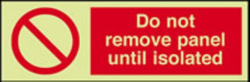 do not remove panel until isolated