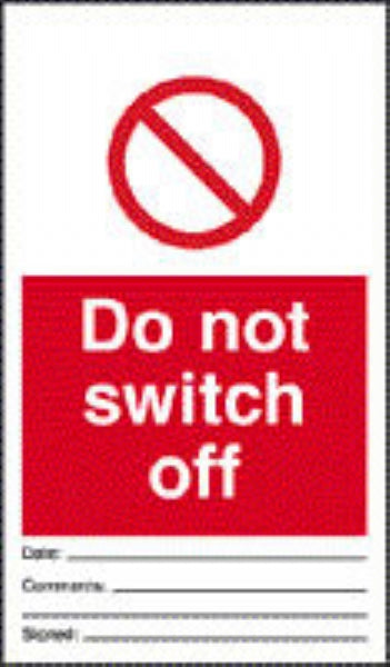do not switch off